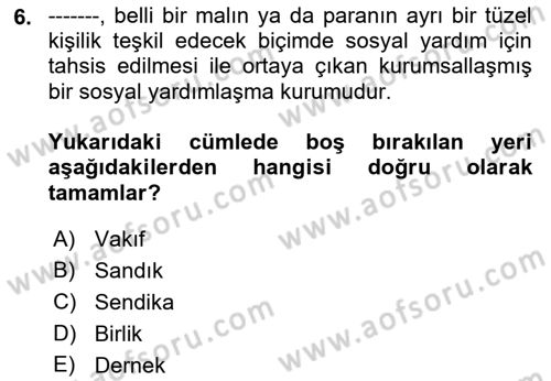 Sosyal Güvenlik Dersi 2021 - 2022 Yılı Yaz Okulu Sınav Soruları 6. Soru