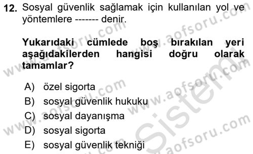 Sosyal Güvenlik Dersi 2022 - 2023 Yılı (Vize) Ara Sınav Soruları 12. Soru
