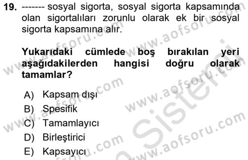 Sosyal Güvenlik Dersi 2022 - 2023 Yılı (Vize) Ara Sınav Soruları 19. Soru