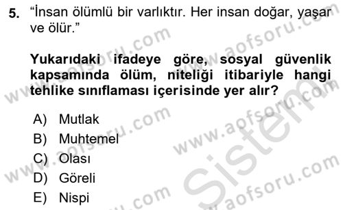 Sosyal Güvenlik Dersi Ara Sınavı Deneme Sınav Soruları 5. Soru