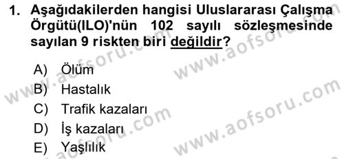 Sosyal Güvenlik Dersi 2022 - 2023 Yılı (Final) Dönem Sonu Sınav Soruları 1. Soru