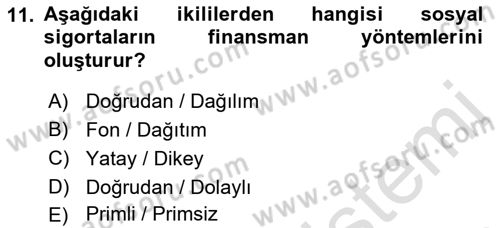 Sosyal Güvenlik Dersi 2022 - 2023 Yılı (Final) Dönem Sonu Sınav Soruları 11. Soru