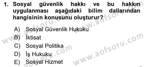 Sosyal Güvenlik Dersi 2022 - 2023 Yılı Yaz Okulu Sınavı 1. Soru