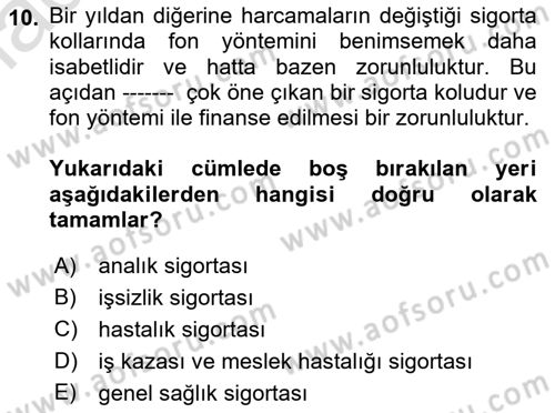 Sosyal Güvenlik Dersi 2023 - 2024 Yılı (Final) Dönem Sonu Sınav Soruları 10. Soru