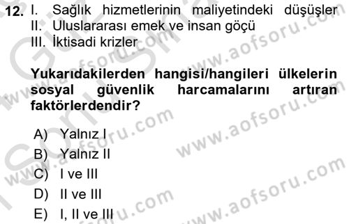 Sosyal Güvenlik Dersi 2023 - 2024 Yılı (Final) Dönem Sonu Sınav Soruları 12. Soru