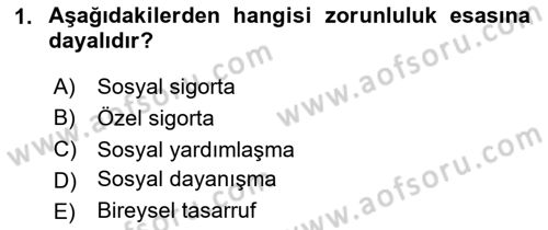 Sosyal Güvenlik Dersi 2023 - 2024 Yılı Yaz Okulu Sınav Soruları 1. Soru