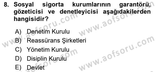 Sosyal Güvenlik Dersi 2023 - 2024 Yılı Yaz Okulu Sınav Soruları 8. Soru