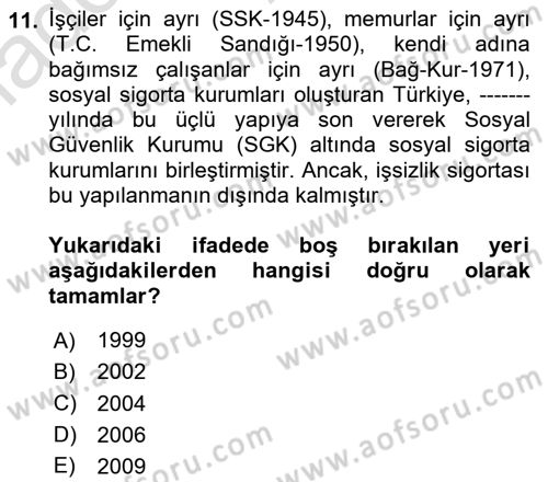 Sosyal Güvenlik Dersi 2024 - 2025 Yılı (Vize) Ara Sınav Soruları 11. Soru