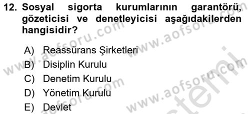 Sosyal Güvenlik Dersi 2024 - 2025 Yılı (Vize) Ara Sınav Soruları 12. Soru