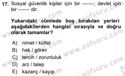 Sosyal Güvenlik Dersi 2024 - 2025 Yılı (Vize) Ara Sınav Soruları 17. Soru