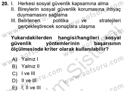 Sosyal Güvenlik Dersi 2024 - 2025 Yılı (Vize) Ara Sınav Soruları 20. Soru