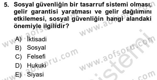 Sosyal Güvenlik Dersi 2024 - 2025 Yılı (Vize) Ara Sınav Soruları 5. Soru