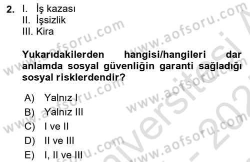 Sosyal Güvenlik Dersi 2024 - 2025 Yılı (Final) Dönem Sonu Sınav Soruları 2. Soru