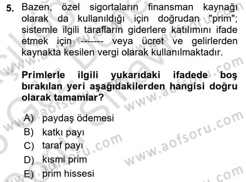 Sosyal Güvenlik Dersi 2024 - 2025 Yılı (Final) Dönem Sonu Sınav Soruları 5. Soru