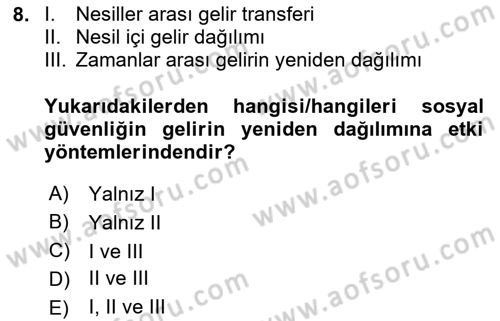 Sosyal Güvenlik Dersi 2024 - 2025 Yılı (Final) Dönem Sonu Sınav Soruları 8. Soru