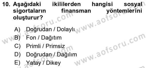 Sosyal Güvenlik Dersi 2024 - 2025 Yılı Yaz Okulu Sınav Soruları 10. Soru