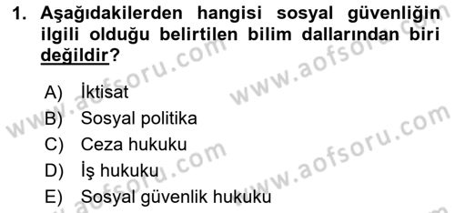 Sosyal Güvenlik Dersi 2025 - 2026 Yılı (Vize) Ara Sınav Soruları 1. Soru