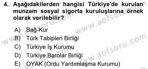 Sosyal Güvenlik Dersi 2025 - 2026 Yılı (Final) Dönem Sonu Sınav Soruları 4. Soru