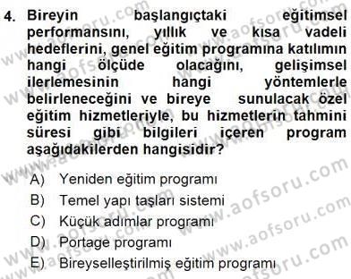 Çocuk Gelişiminde Alan Çalışmaları Dersi 2015 - 2016 Yılı (Vize) Ara Sınavı 4. Soru