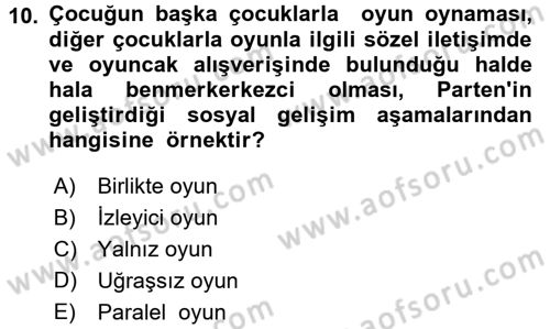 Çocuk Gelişiminde Alan Çalışmaları Dersi 2017 - 2018 Yılı (Vize) Ara Sınavı 10. Soru