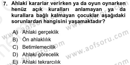 Çocuk Gelişiminde Alan Çalışmaları Dersi 2017 - 2018 Yılı (Vize) Ara Sınavı 7. Soru