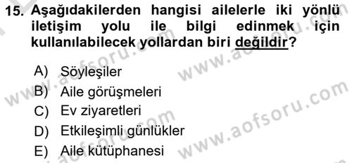 Çocuk Gelişiminde Alan Çalışmaları Dersi 2023 - 2024 Yılı (Final) Dönem Sonu Sınavı 15. Soru