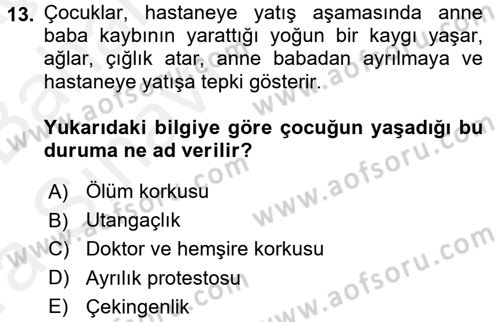 Hasta Çocukların Gelişimi Ve Eğitimi Dersi 2015 - 2016 Yılı (Vize) Ara Sınav Soruları 13. Soru