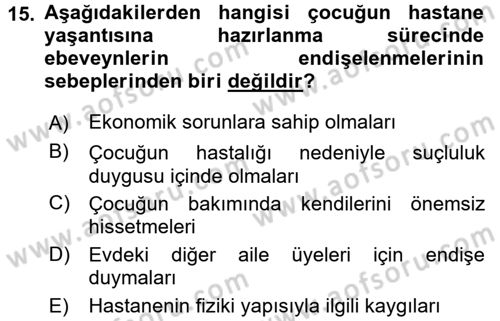 Hasta Çocukların Gelişimi Ve Eğitimi Dersi 2015 - 2016 Yılı (Vize) Ara Sınav Soruları 15. Soru