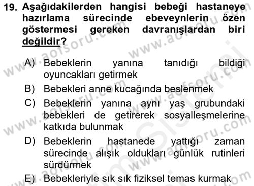 Hasta Çocukların Gelişimi Ve Eğitimi Dersi 2015 - 2016 Yılı (Vize) Ara Sınav Soruları 19. Soru