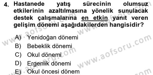 Hasta Çocukların Gelişimi Ve Eğitimi Dersi 2015 - 2016 Yılı (Vize) Ara Sınav Soruları 4. Soru