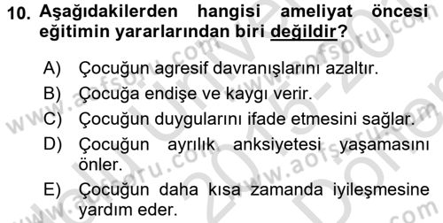 Hasta Çocukların Gelişimi Ve Eğitimi Dersi 2015 - 2016 Yılı (Final) Dönem Sonu Sınav Soruları 10. Soru
