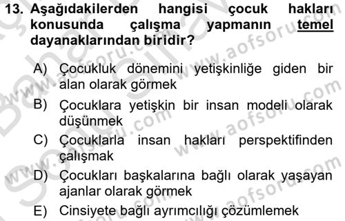 Hasta Çocukların Gelişimi Ve Eğitimi Dersi 2015 - 2016 Yılı (Final) Dönem Sonu Sınav Soruları 13. Soru