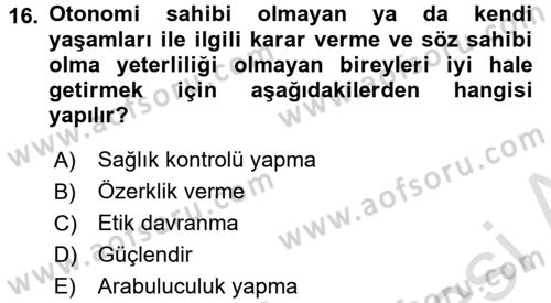Hasta Çocukların Gelişimi Ve Eğitimi Dersi 2015 - 2016 Yılı (Final) Dönem Sonu Sınav Soruları 16. Soru
