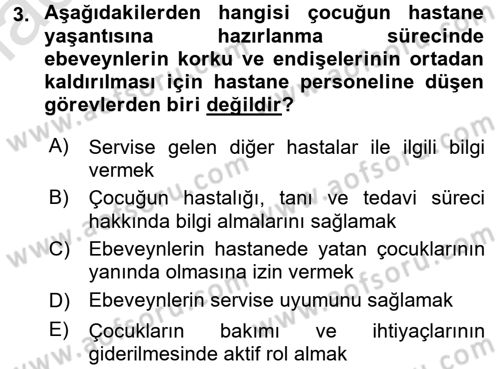 Hasta Çocukların Gelişimi Ve Eğitimi Dersi 2015 - 2016 Yılı (Final) Dönem Sonu Sınav Soruları 3. Soru