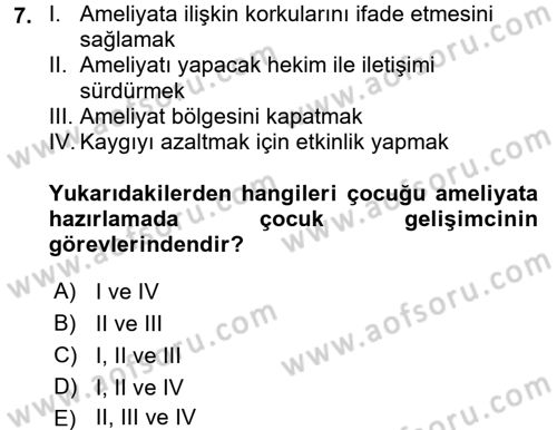 Hasta Çocukların Gelişimi Ve Eğitimi Dersi 2015 - 2016 Yılı (Final) Dönem Sonu Sınav Soruları 7. Soru