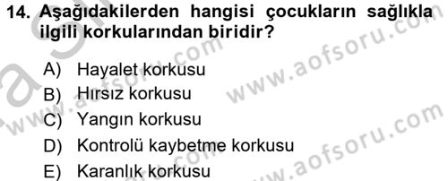 Hasta Çocukların Gelişimi Ve Eğitimi Dersi 2016 - 2017 Yılı (Vize) Ara Sınav Soruları 14. Soru