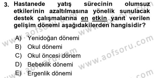 Hasta Çocukların Gelişimi Ve Eğitimi Dersi 2016 - 2017 Yılı (Vize) Ara Sınav Soruları 3. Soru