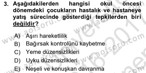 Hasta Çocukların Gelişimi Ve Eğitimi Dersi 2016 - 2017 Yılı (Final) Dönem Sonu Sınav Soruları 3. Soru