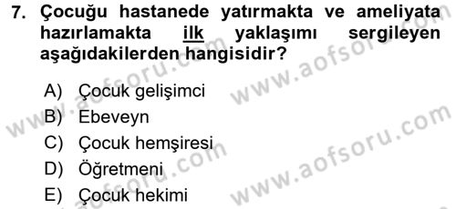 Hasta Çocukların Gelişimi Ve Eğitimi Dersi 2016 - 2017 Yılı (Final) Dönem Sonu Sınav Soruları 7. Soru