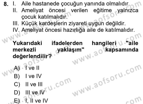 Hasta Çocukların Gelişimi Ve Eğitimi Dersi 2016 - 2017 Yılı (Final) Dönem Sonu Sınav Soruları 8. Soru