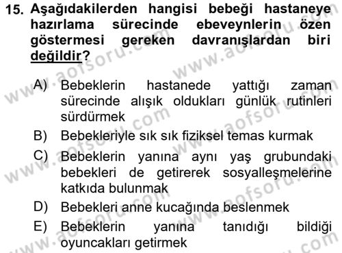 Hasta Çocukların Gelişimi Ve Eğitimi Dersi 2017 - 2018 Yılı (Vize) Ara Sınav Soruları 15. Soru