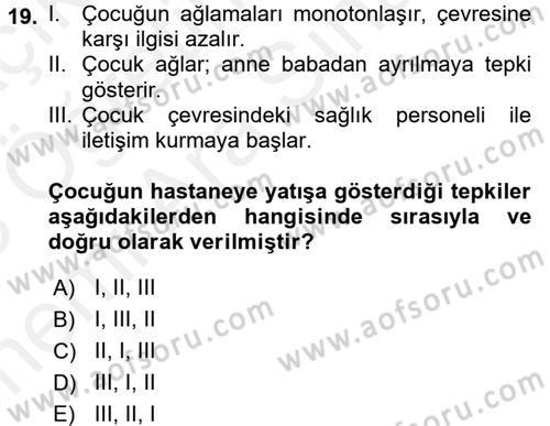 Hasta Çocukların Gelişimi Ve Eğitimi Dersi 2017 - 2018 Yılı (Vize) Ara Sınav Soruları 19. Soru