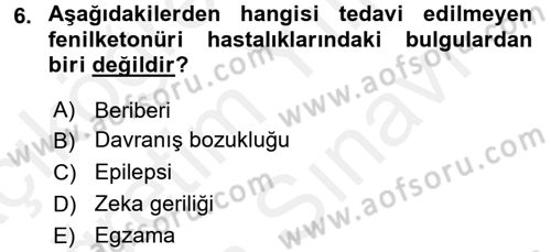 Hasta Çocukların Gelişimi Ve Eğitimi Dersi 2017 - 2018 Yılı (Vize) Ara Sınav Soruları 6. Soru