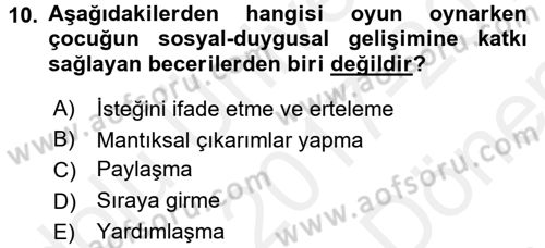 Hasta Çocukların Gelişimi Ve Eğitimi Dersi 2017 - 2018 Yılı (Final) Dönem Sonu Sınav Soruları 10. Soru