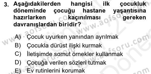 Hasta Çocukların Gelişimi Ve Eğitimi Dersi 2017 - 2018 Yılı (Final) Dönem Sonu Sınav Soruları 3. Soru