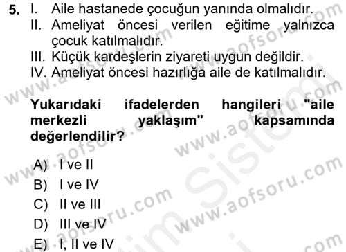 Hasta Çocukların Gelişimi Ve Eğitimi Dersi 2017 - 2018 Yılı (Final) Dönem Sonu Sınav Soruları 5. Soru