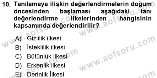 Çocuk Gelişimde Normal Ve Atipik Gelişim Dersi 2016 - 2017 Yılı (Final) Dönem Sonu Sınavı 10. Soru