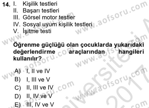 Çocuk Gelişimde Normal Ve Atipik Gelişim Dersi 2016 - 2017 Yılı (Final) Dönem Sonu Sınavı 14. Soru