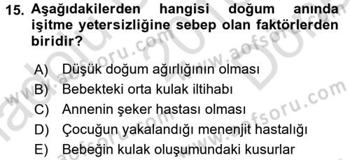 Çocuk Gelişimde Normal Ve Atipik Gelişim Dersi 2016 - 2017 Yılı (Final) Dönem Sonu Sınavı 15. Soru