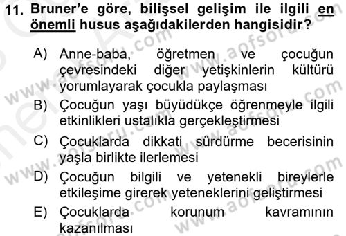 Çocuk Gelişimde Normal Ve Atipik Gelişim Dersi 2017 - 2018 Yılı (Vize) Ara Sınavı 11. Soru